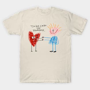 Take Care Of Yourself T-Shirt